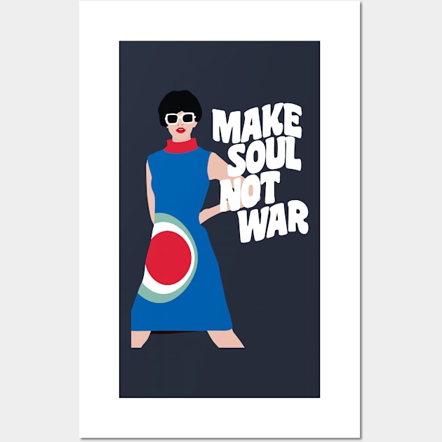 Make Soul Not War Wall Art by modernistdesign